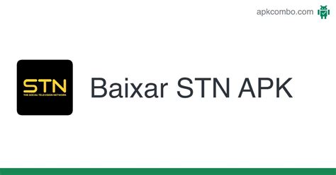 stn beta apkcombo,Baixar STN APK 